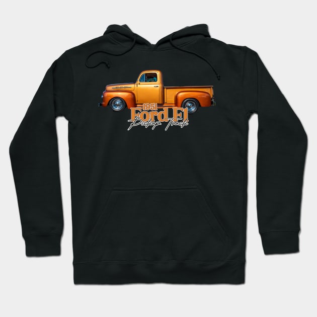 1951 Ford F1 Pickup Truck Hoodie by Gestalt Imagery